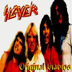 Slayer (USA) : Original Diablos